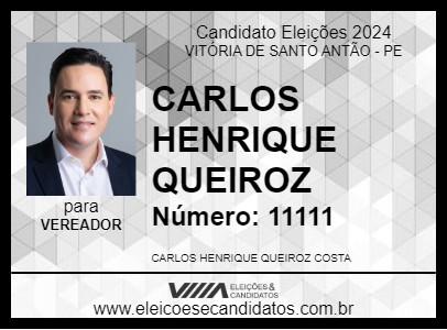 Candidato CARLOS HENRIQUE QUEIROZ 2024 - VITÓRIA DE SANTO ANTÃO - Eleições