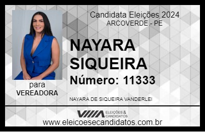 Candidato NAYARA SIQUEIRA 2024 - ARCOVERDE - Eleições