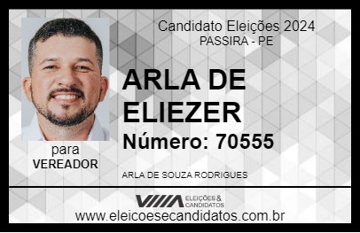 Candidato ARLA DE ELIEZER 2024 - PASSIRA - Eleições