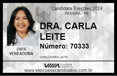 Candidato DRA. CARLA LEITE 2024 - PASSIRA - Eleições