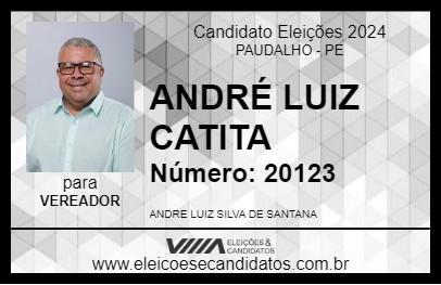 Candidato ANDRÉ LUIZ CATITA 2024 - PAUDALHO - Eleições