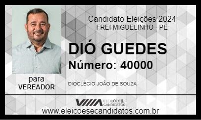 Candidato DIÓ GUEDES 2024 - FREI MIGUELINHO - Eleições