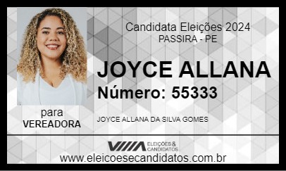 Candidato JOYCE ALLANA 2024 - PASSIRA - Eleições