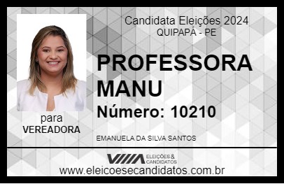 Candidato PROFESSORA MANU 2024 - QUIPAPÁ - Eleições