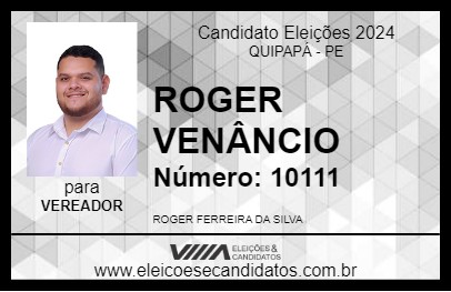 Candidato ROGER VENÂNCIO 2024 - QUIPAPÁ - Eleições