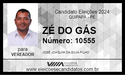 Candidato ZÉ DO GÁS 2024 - QUIPAPÁ - Eleições