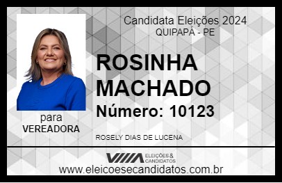 Candidato ROSINHA MACHADO 2024 - QUIPAPÁ - Eleições