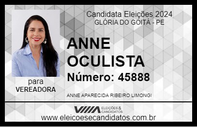 Candidato ANNE OCULISTA  2024 - GLÓRIA DO GOITÁ - Eleições