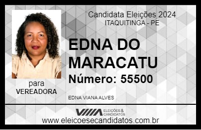 Candidato EDNA DO MARACATU 2024 - ITAQUITINGA - Eleições