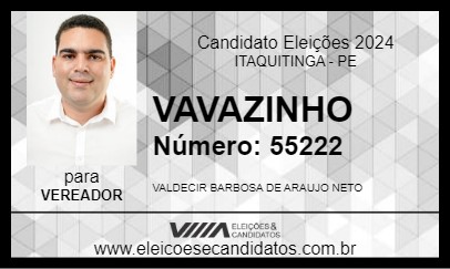 Candidato VAVAZINHO 2024 - ITAQUITINGA - Eleições