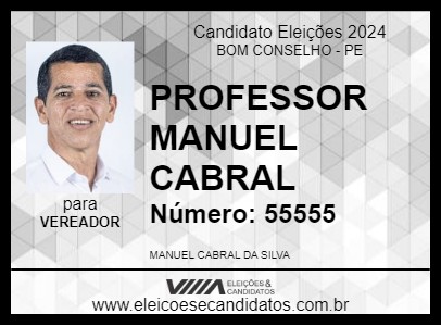 Candidato PROFESSOR MANUEL CABRAL 2024 - BOM CONSELHO - Eleições