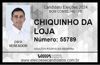 Candidato CHIQUINHO DA LOJA 2024 - BOM CONSELHO - Eleições