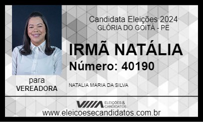 Candidato IRMÃ NATÁLIA 2024 - GLÓRIA DO GOITÁ - Eleições