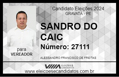 Candidato SANDRO DO CAIC 2024 - GRAVATÁ - Eleições