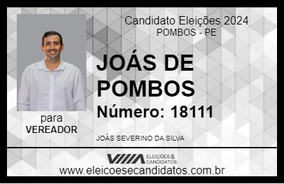 Candidato JOÁS DE POMBOS 2024 - POMBOS - Eleições