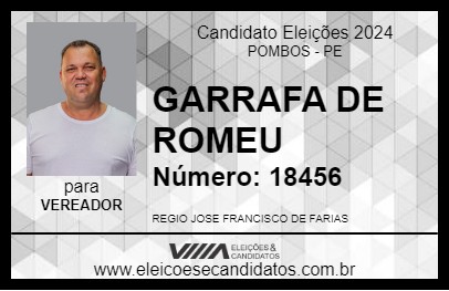 Candidato GARRAFA DE ROMEU 2024 - POMBOS - Eleições