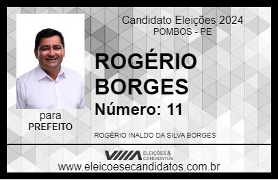 Candidato ROGÉRIO BORGES 2024 - POMBOS - Eleições