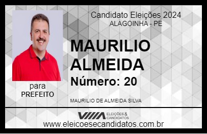 Candidato MAURILIO ALMEIDA 2024 - ALAGOINHA - Eleições