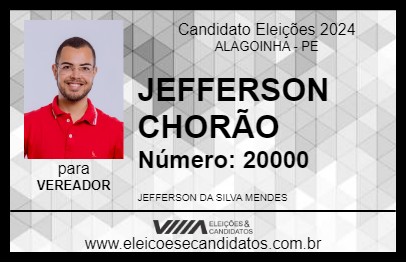 Candidato JEFFERSON CHORÃO 2024 - ALAGOINHA - Eleições