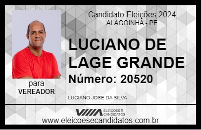 Candidato LUCIANO DE LAGE GRANDE 2024 - ALAGOINHA - Eleições