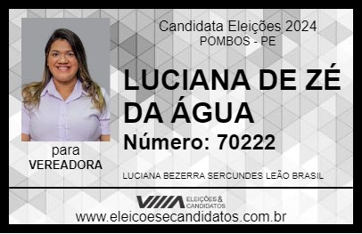 Candidato LUCIANA DE ZÉ DA ÁGUA 2024 - POMBOS - Eleições