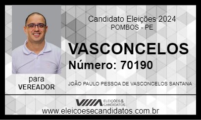 Candidato VASCONCELOS 2024 - POMBOS - Eleições