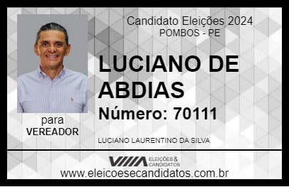 Candidato LUCIANO DE ABDIAS 2024 - POMBOS - Eleições