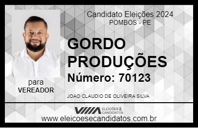 Candidato GORDO PRODUÇÕES 2024 - POMBOS - Eleições