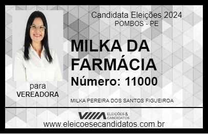 Candidato MILKA DA FARMÁCIA 2024 - POMBOS - Eleições