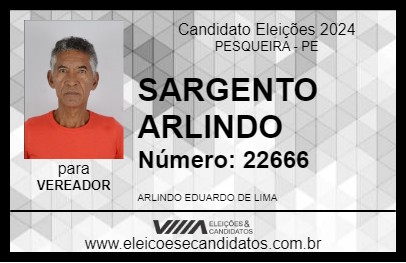 Candidato SARGENTO ARLINDO 2024 - PESQUEIRA - Eleições