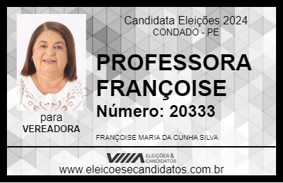 Candidato PROFESSORA FRANÇOISE 2024 - CONDADO - Eleições