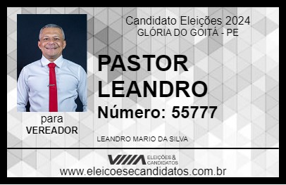 Candidato PASTOR LEANDRO 2024 - GLÓRIA DO GOITÁ - Eleições