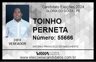 Candidato TOINHO PERNETA 2024 - GLÓRIA DO GOITÁ - Eleições