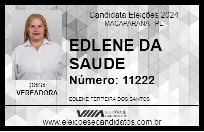 Candidato EDLENE DA SAUDE 2024 - MACAPARANA - Eleições