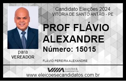 Candidato PROF FLÁVIO ALEXANDRE 2024 - VITÓRIA DE SANTO ANTÃO - Eleições