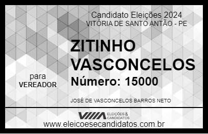 Candidato ZITINHO VASCONCELOS 2024 - VITÓRIA DE SANTO ANTÃO - Eleições