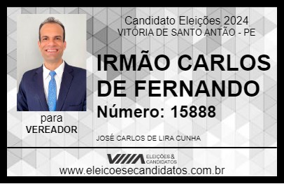 Candidato IRMÃO CARLOS DE FERNANDO 2024 - VITÓRIA DE SANTO ANTÃO - Eleições