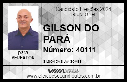 Candidato GILSON DO PARÁ 2024 - TRIUNFO - Eleições