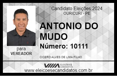 Candidato ANTONIO DO MUDO  2024 - OURICURI - Eleições