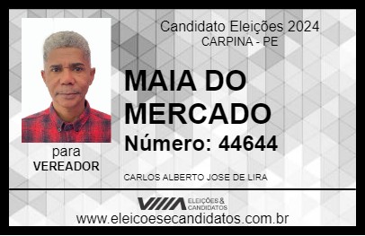 Candidato MAIA DO MERCADO 2024 - CARPINA - Eleições