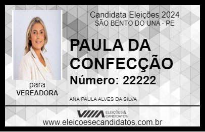 Candidato PAULA DA CONFECÇÃO 2024 - SÃO BENTO DO UNA - Eleições