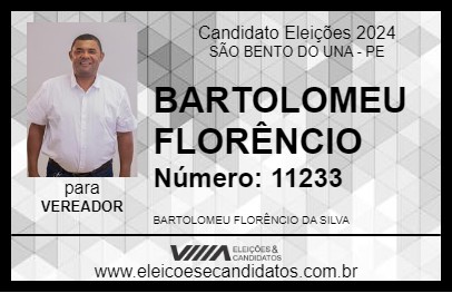 Candidato BARTOLOMEU FLORÊNCIO 2024 - SÃO BENTO DO UNA - Eleições