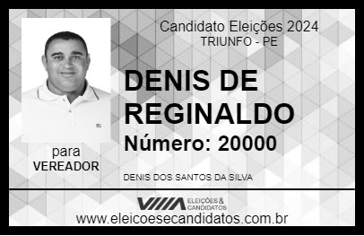 Candidato DENIS DE REGINALDO 2024 - TRIUNFO - Eleições