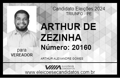 Candidato ARTHUR DE ZEZINHA 2024 - TRIUNFO - Eleições