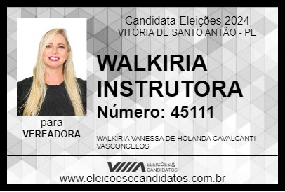 Candidato WALKIRIA INSTRUTORA 2024 - VITÓRIA DE SANTO ANTÃO - Eleições