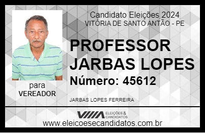 Candidato PROFESSOR JARBAS LOPES 2024 - VITÓRIA DE SANTO ANTÃO - Eleições