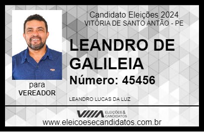 Candidato LEANDRO DE GALILEIA 2024 - VITÓRIA DE SANTO ANTÃO - Eleições