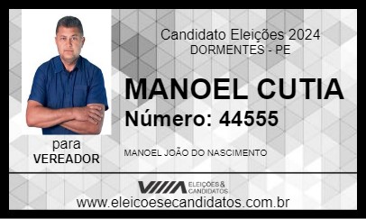 Candidato MANOEL CUTIA 2024 - DORMENTES - Eleições