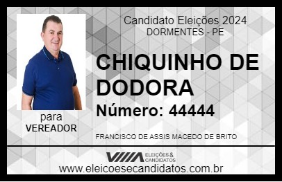 Candidato CHIQUINHO DE DODORA 2024 - DORMENTES - Eleições