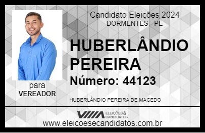 Candidato HUBERLÂNDIO PEREIRA 2024 - DORMENTES - Eleições